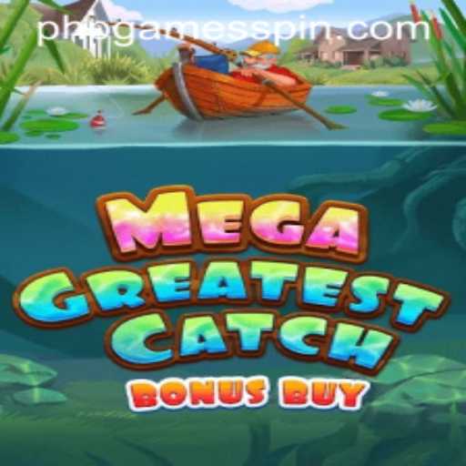 MegaGreatestCatchBonusBuy: The Ultimate PHP Gaming Experience